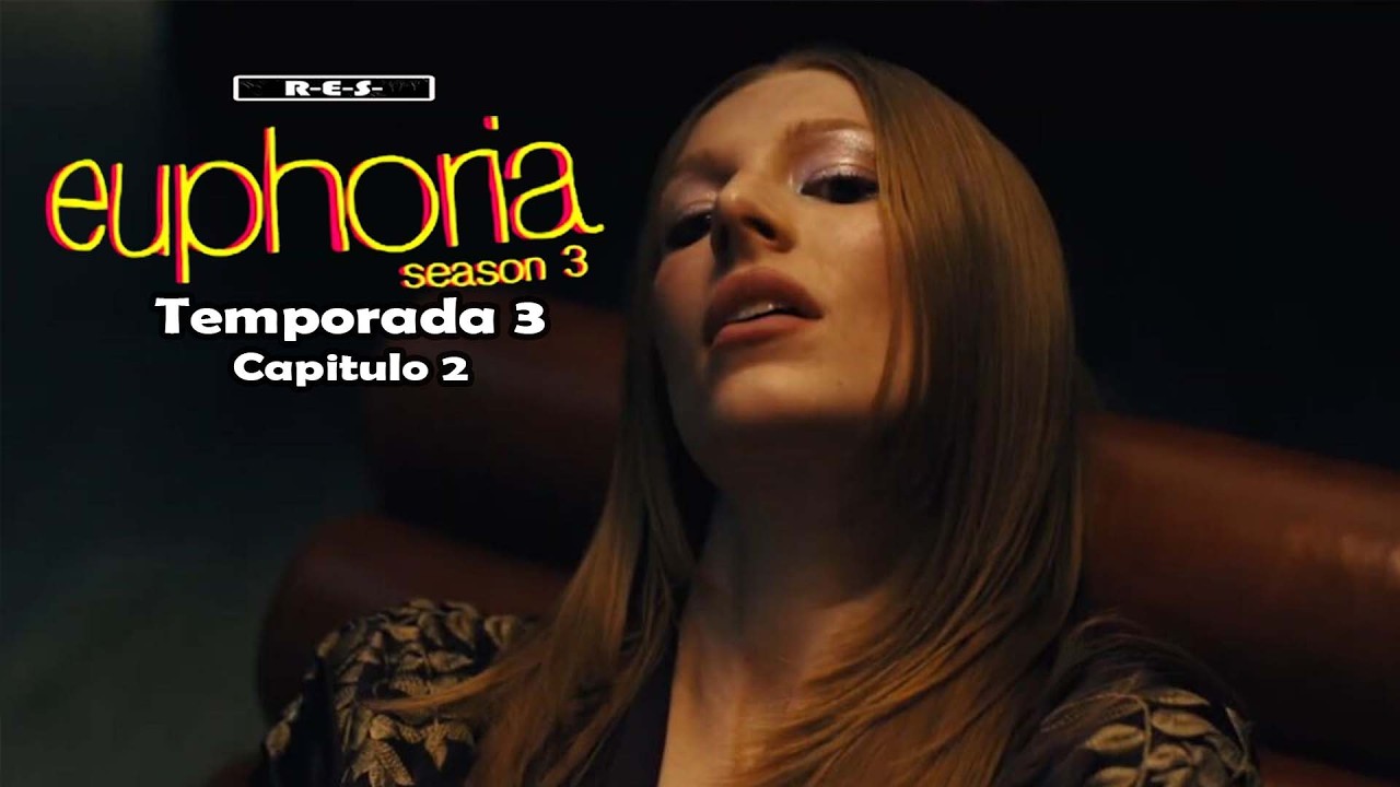 Euphoria Temporada 3 Capitulo 2  | Resumen