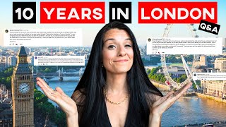 10 years in London as an American | Do I want to stay in the UK?