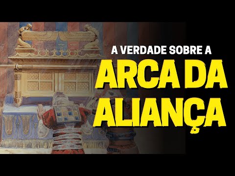 A ARCA DA ALIANÇA: DESCUBRA O QUE ERA A ARCA DA ALIANÇA E QUAL O SIGNIFICADO