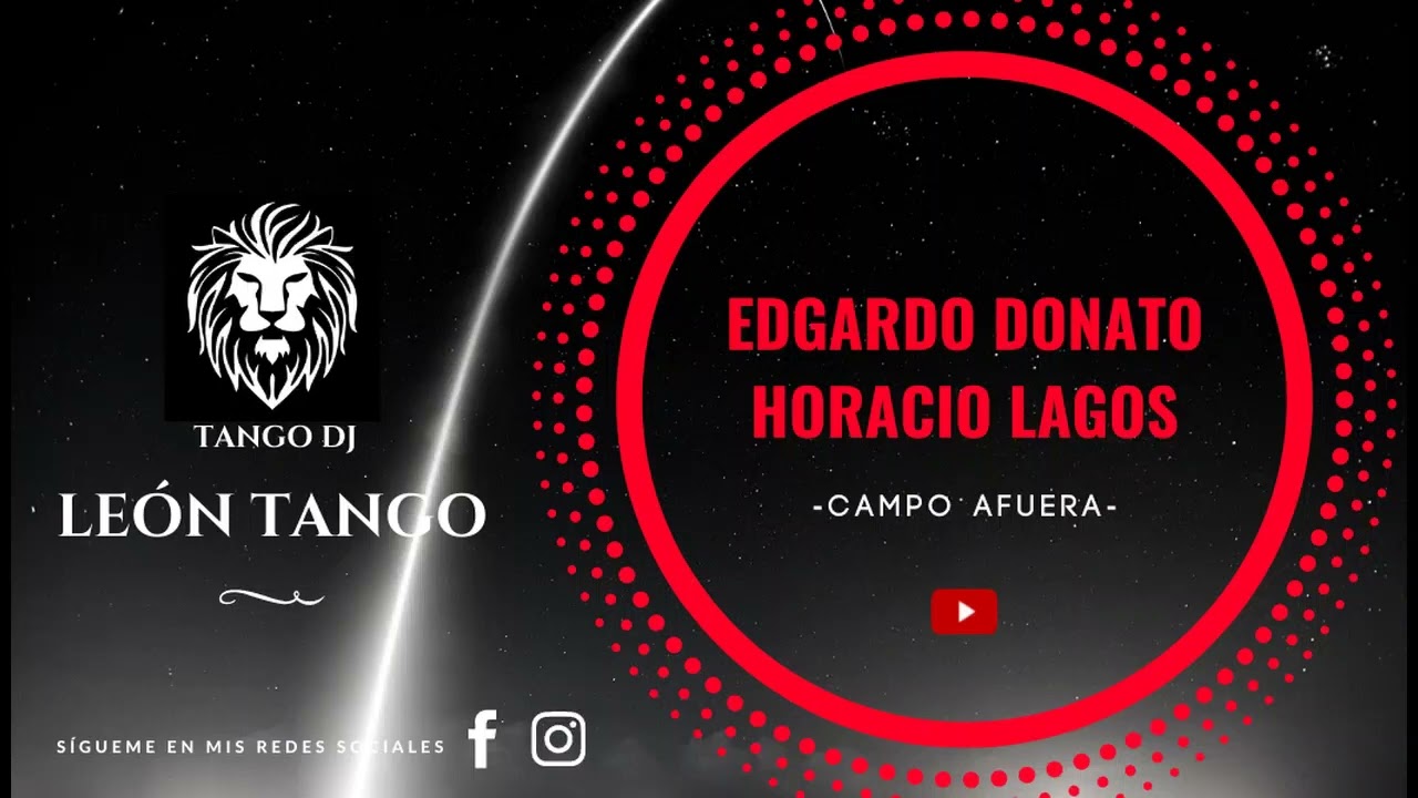 EDGARDO DONATO - HORACIO LAGOS - CAMPO AFUERA - MILONGA - 1940