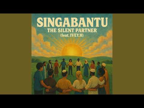 Singabantu - The Silent Partner (feat. IVEY.H)