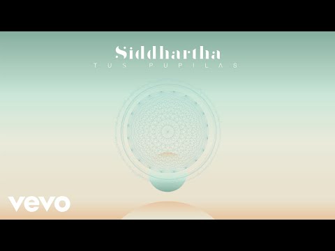 Siddhartha - Tus Pupilas (Cover Audio)