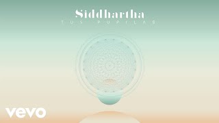 Siddhartha - Tus Pupilas (Cover Audio)