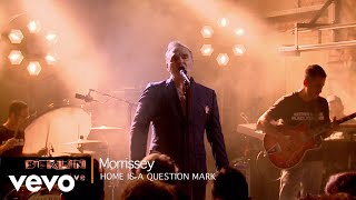 Morrissey - Home Is a Question Mark (Live in Berlin)