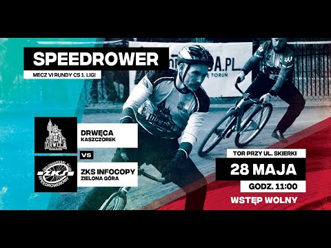 Speedrower - 6. kolejka CS 1. Ligi - Drwęca Kaszczorek vs. ZKS Infocopy Zielona Góra (28.05)