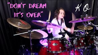 KO - Don&#39;t Dream It&#39;s Over (Performance Drum KOver)