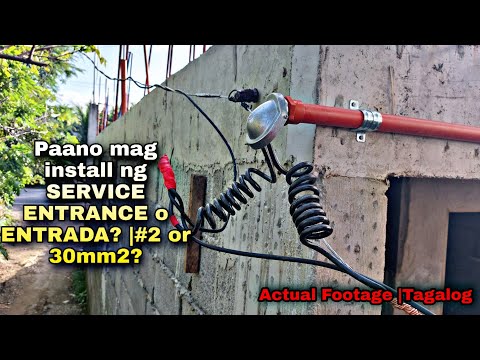 Paano mag install ng SERVICE ENTRANCE o ENTRADA? |#2 or 30mm2? Actual Footage