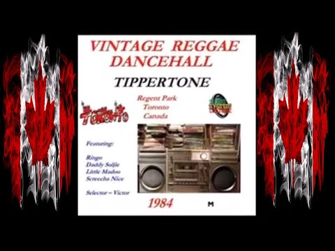 Tippertone Hi Fi 1984 - Ringo Daddy Soljie Little Madoo & Screecha Nice REGENT PARK TORONTO