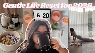 Don't have a vision board for 2026 yet? Gently Reset with these Mindset Shifts, Habits & Routines