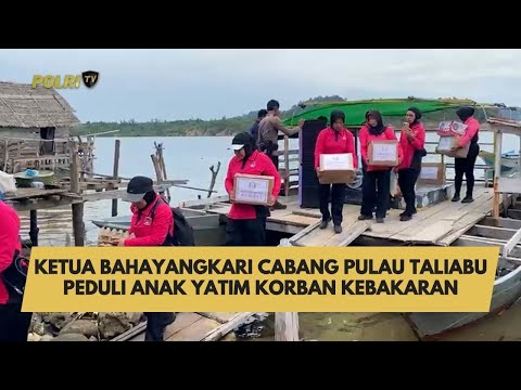 KETUA BAHAYANGKARI CABANG PULAU TALIABU PEDULI ANAK YATIM KORBAN KEBAKARAN