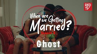 When Are We Getting Married | Season 2 | Episode 1 Ghost #wawgm