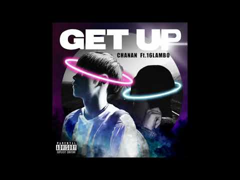 Chanan - Get up ft. 16 LAMBO (Official Audio)