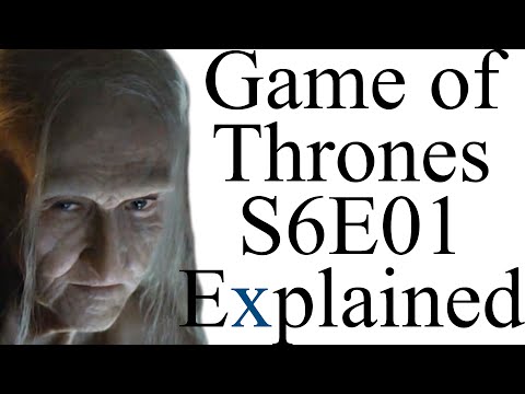 Game of Thrones S6E01 Explained