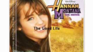 03 The Good Life - Hannah Montana - HM The Movie Soundtrack + Full Album Download