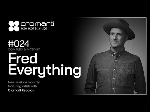 Cromarti Sessions 024 - Mixed by Fred Everything