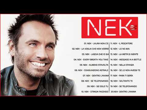 I Successi di Nek - Il Meglio dei Nek - Le migliori canzoni di Nek