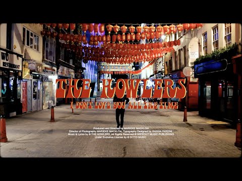 I Dont Love You All The Time - The Howlers