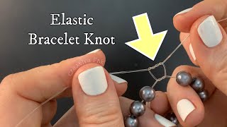 How to tie elastic bracelets - fast & simple knot!