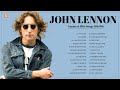 John Lennon Greatest Hits 2023 Top 30 Best Songs Of John Lennon Ever