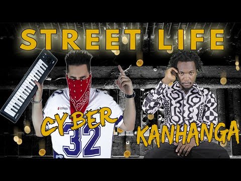 Cyber ft. Kanhanga - 19 - Street Life