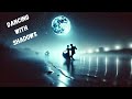 Dancing with Shadows - VibeZVault
