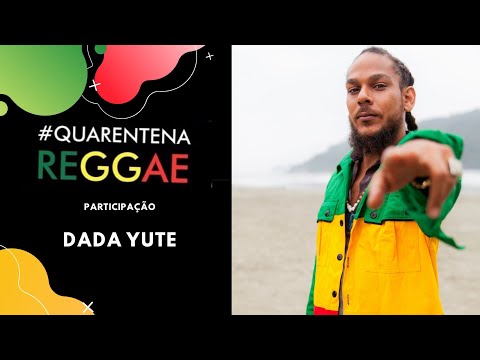 Quarentena Reggae | Dada Yute & Royal Reggae Band