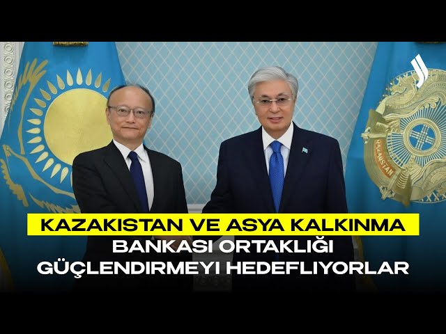 Kazakistan ve Asya Kalkınma Bankası ortaklığı güçlendirmeyi hedefliyorlar