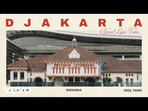 laleilmanino, Diskoria, Cécil Yang - Djakarta (Official Lyric Video)