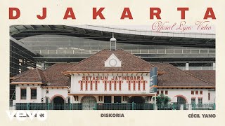 Download lagu laleilmanino, Diskoria, Cécil Yang - Djakarta mp3
