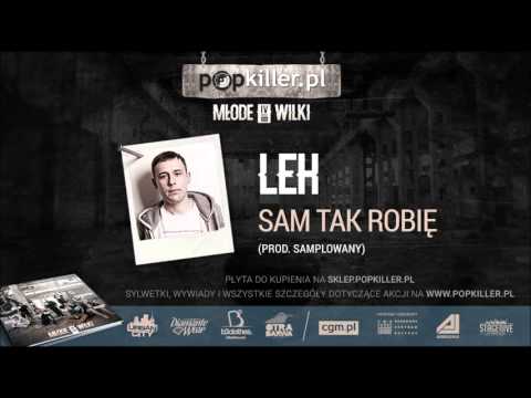 09. Leh - Sam tak robię [Popkiller Młode Wilki 4 (2015)]
