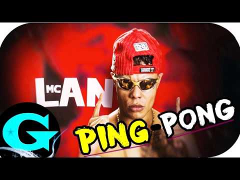 MC Lan - Ping Pong - Batendo a Bunda No Chão (Áudio Oficial) Lançamento 2017