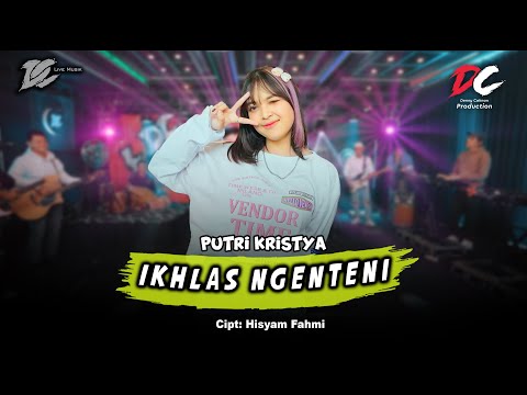 PUTRI KRISTYA - IKHLAS NGENTENI (OFFICIAL LIVE MUSIC) - DC MUSIK
