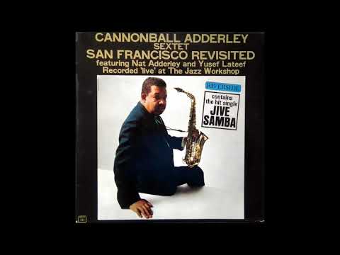 Cannonball Adderley Sextet - The Jive Samba (mono)