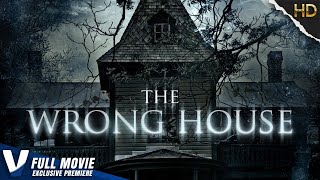 THE WRONG HOUSE - EXCLUSIVE PREMIERE - FULL HD HORROR MOVIE IN ENGLISH