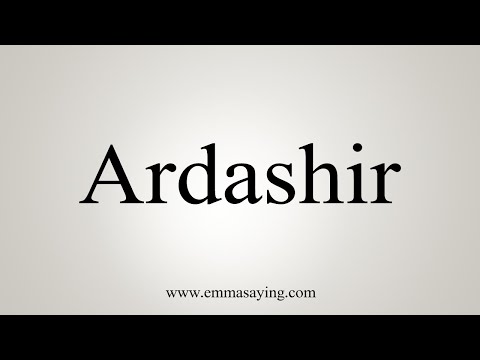 How To Say Ardashir