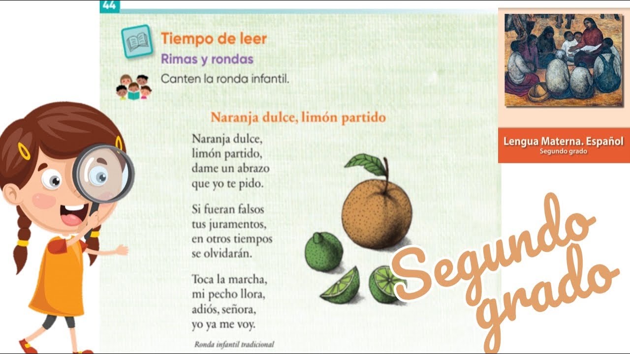 Rimas y rondas Naranja dulce, limón partido Página 44, 45 libro de Español Segundo grado