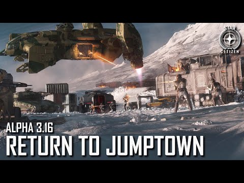 Star Citizen: Alpha 3.16 | Return to Jumptown | Gameplay Trailer