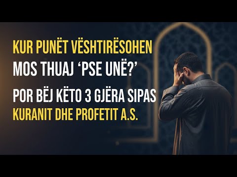 Je në vështirësi me problemet e jetës bëji keto gjera 