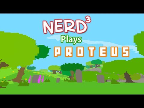 Nerd³ Plays... Proteus