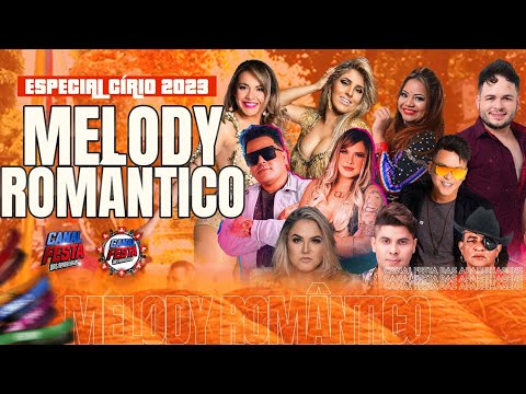 MELODY ROMÂNTICO ESPECIAL CÍRIO OUTUBRO 2023
