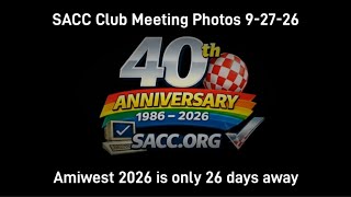 SACC Club Meeting Photos  AmiWest 2026 is 26 Days Away!