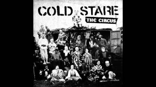 Cold Stare - Power Corrupts