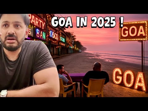 What happened to Goa In 2025 ! |  Our Experience 