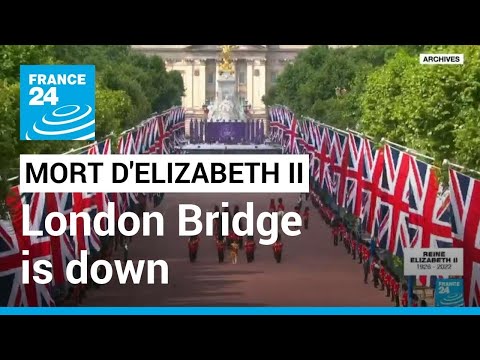 Décès de la reine Elizabeth II : que va t-il se passer dans les prochains jours • FRANCE 24