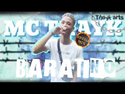 MC THAYK - BARATINO / @BREGAMIX1