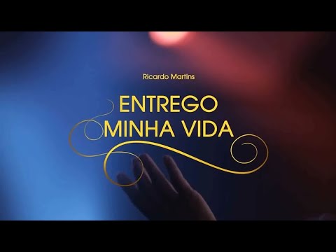 Entrego Minha Vida - Adoradores