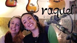 RAQUEL RODRIGUEZ - ANOTHER LIFE - D&#39;ANGELO &amp; THE VANGUARD