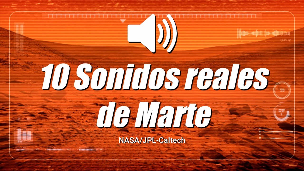 10 SONIDOS REALES DE MARTE
