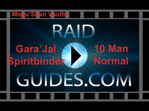 Raid Guides Dot Com: Mogu'shan Vaults - Gara'Jal Spiritbinder 10 Man Normal