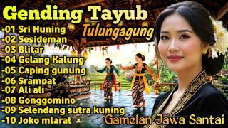 Download lagu Gending Tayub Tulungagung 🔥 Sri Huning, Srampat, Gonggomino & 10 Gending Jawa Pilihan mp3
